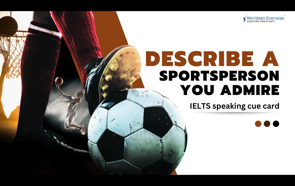 Describe a sportsperson you admire - IELTS speaking cue card